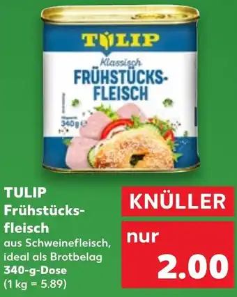 Kaufland DE TULIP Frühstücksfleisch 340g aanbieding