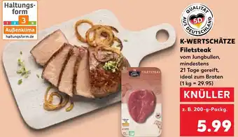 Kaufland DE K-WERTSCHÄTZE Filetsteak aanbieding