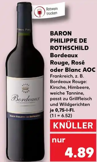 Kaufland DE BARON PHILIPPE DE ROTHSCHILD Bordeaux Rouge, Rosé oder Blanc AOC 750ml aanbieding