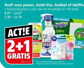 Poiesz Dreft max power, Ambi-Pur, Antikal of Swiffer 3 flacons/bussen à 300-700 ml of pakken à 1-18 stuks aanbieding