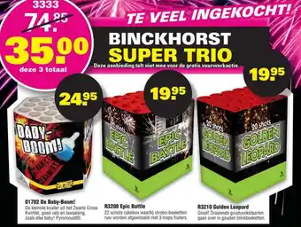 Binckhorst Vuurwerk 01702 De Baby-Boom, R3208 Epic Battle, R3210 Golden Leopard aanbieding