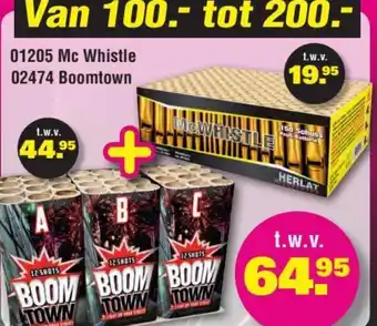 Binckhorst Vuurwerk 01205 Mc Whistle + 02474 Boomtown aanbieding