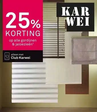 Karwei op alle gordijnen & jaloezieën¹ aanbieding