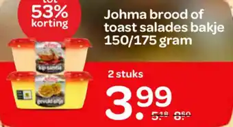 Spar Johma brood of toast salades bakje 150/175 gram aanbieding
