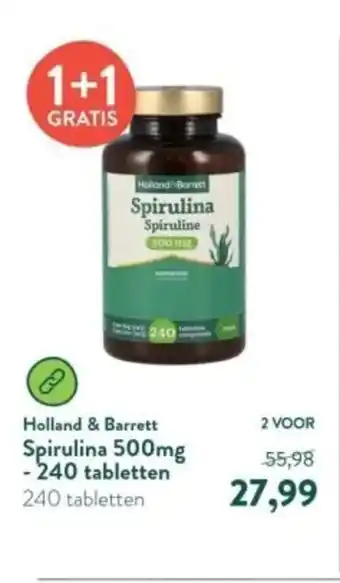 Holland & Barrett Spirulina 500mg  240 tabletten 240 tabletten aanbieding