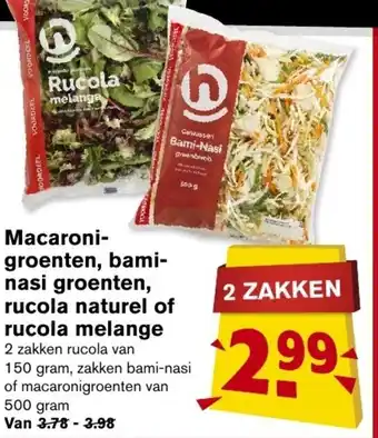 Hoogvliet Macaroni- groenten, bami- nasi groenten, rucola naturel of rucola melange aanbieding