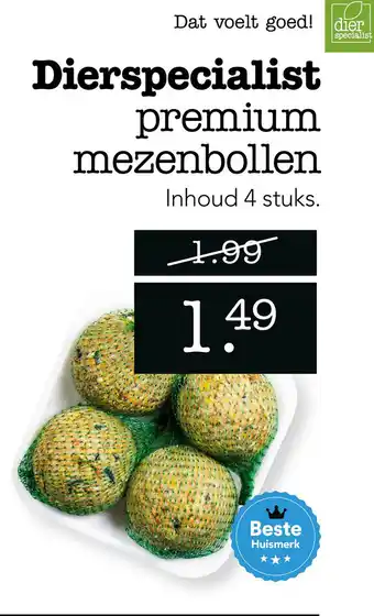 Dierspecialist Dierspecialist premium mezenbollen aanbieding