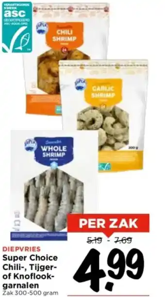 Vomar Voordeelmarkt Super choice chili tijger of knoflook garnalen 300 - 500 gram aanbieding