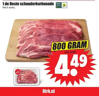 Dirk 1 De Beste Schouderkarbonade 800g aanbieding