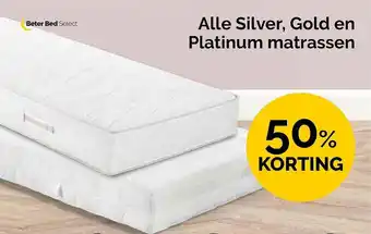 Beter Bed Alle Silver, Gold En Platinum Matrassen aanbieding