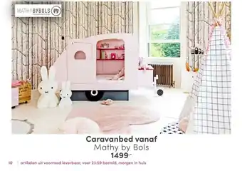 Baby & Tiener Caravanbed vanaf Mathy by Bols 1499.- aanbieding