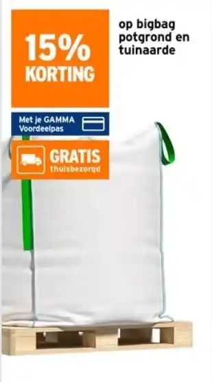 GAMMA 15% korting op bigbag potgrond en tuinaarde aanbieding