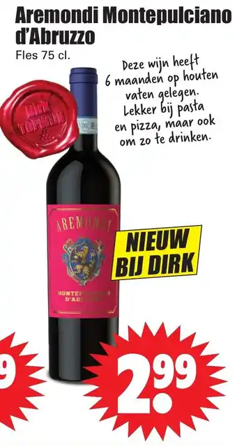 Dirk Aremondi Montepulciano d'Abruzzo 75cl aanbieding