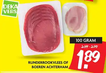 Dekamarkt Runderrookvlees of Boeren achterham 100g aanbieding