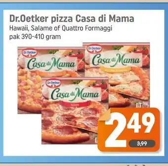 Dagwinkel Dr.Oetker Pizza Casa Di Mama Hawaii, Salame Of Quattro Formaggi aanbieding