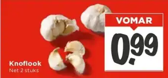 Vomar Voordeelmarkt Knoflook aanbieding