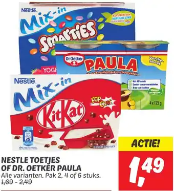 Dekamarkt NESTLE TOETJES OF DR. OETKER PAULA aanbieding