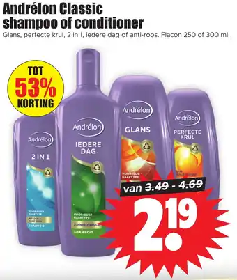 Dirk Glans, perfecte krul, 2 in 1, iedere dag of anti-roos. Flacon 250 of 300 ml. Andrélon Classic shampoo of conditioner aanbieding