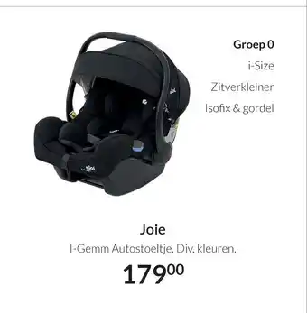 Babypark Joie |-Gemm Autostoeltje. Div. kleuren. aanbieding