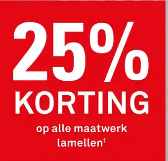 Karwei 25% korting op alle maatwerk lamellen aanbieding