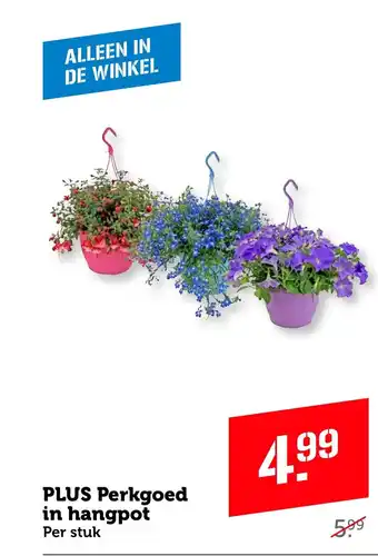 Coop PLUS Perkgoed in hangpot aanbieding