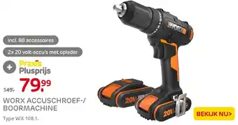 Praxis WORX ACCUSCHROEF-/ BOORMACHINE aanbieding