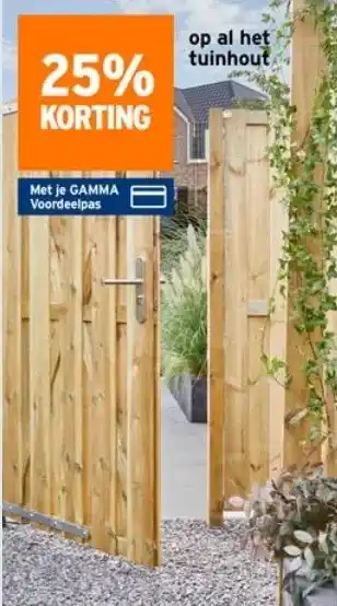 GAMMA 25% KORTING op al het tuinhout aanbieding