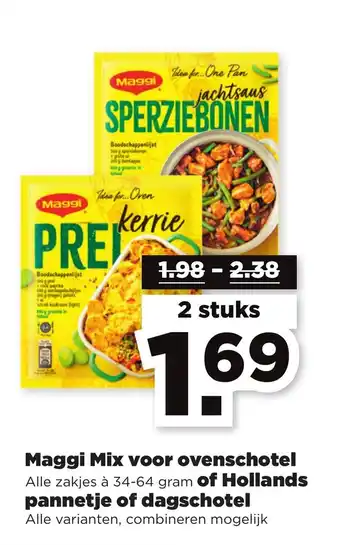 PLUS Maggi Mix voor ovenschotel of Hollands pannetje of dagschotel 2*34-64 gr aanbieding