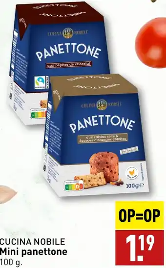 ALDI CUCINA NOBILE Mini panettone 100g aanbieding