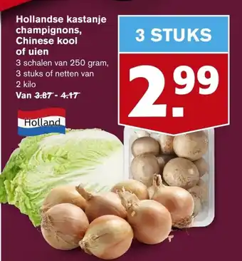 Hoogvliet Hollandse kastanje champignons, Chinese kool of uien 250g aanbieding