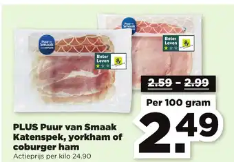 PLUS Puur van Smaak Katenspek, yorkham of coburger ham aanbieding