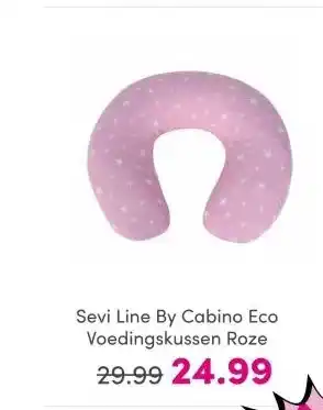 Baby & Tiener Sevi Line By Cabino Eco Voedingskussen Roze aanbieding