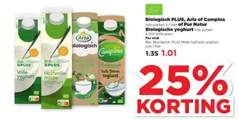 PLUS Biologisch PLUS, Arla of Campina Alle pakken à 1 liter of Pur Natur Biologische yoghurt Alle potten à 150-1000 gram aanbieding