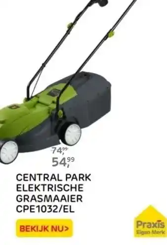 Praxis CENTRAL PARK ELEKTRISCHE GRASMAAIER CPE1032/EL aanbieding