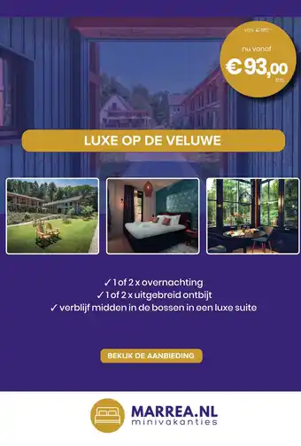 Marrea Hotelarrangementen LUXE OP DE VELUWE aanbieding