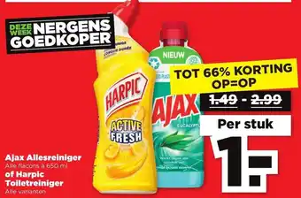 PLUS Ajax allesreiniger 650ml of Harpic Tioletreiniger aanbieding