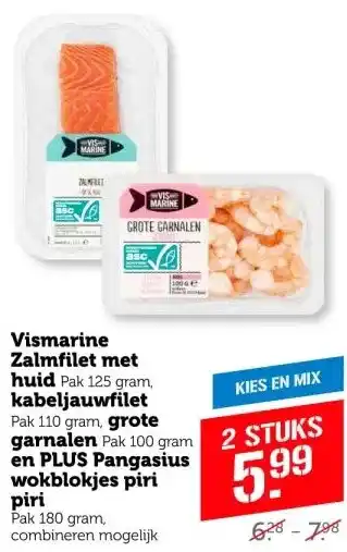 Coop Vismarine Zalmfilet met huid, kabeljouwfilet, grote garnalen en PLUS pangasaus wokblokjes piri piri aanbieding