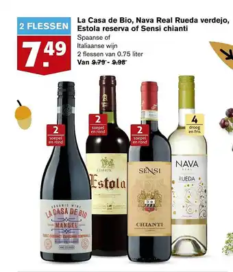 Hoogvliet La Casa De Bio, Nava Real Rueda Verdejo, Estola Reserva Of Sensi Chianti aanbieding