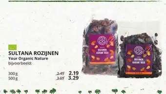 Natuurwinkel Sultana Rozijnen Your Organic Nature aanbieding