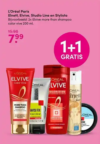 Drogisterij Visser L'Oréal Paris Elnett, Elvive, Studio Line En Stylista 1+1 Gratis aanbieding