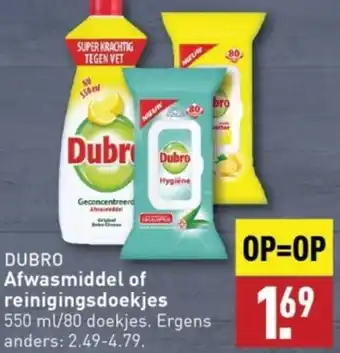 ALDI DUBRO Afwasmiddel of reinigingsdoekjes aanbieding