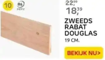 Praxis ZWEEDS RABAT DOUGLAS 19 cm aanbieding