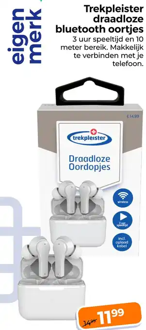 Trekpleister Trekpleister draadloze bluetooth oortjes aanbieding
