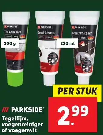 Lidl PARKSIDE Tegellijm, voegenreiniger of voegenwit aanbieding