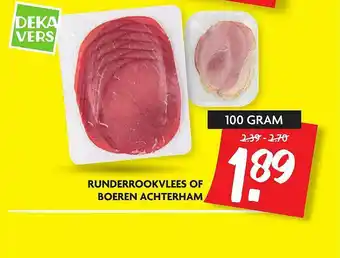 Dekamarkt Runderrookvlees of boeren achterham 100 gram aanbieding