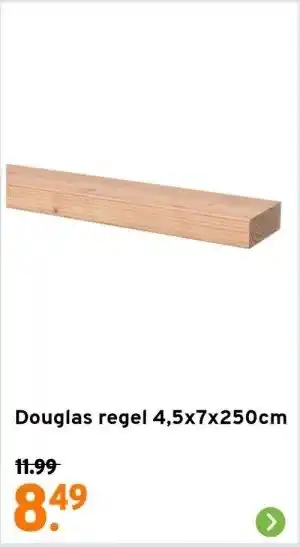 GAMMA Douglas regel 4,5x7x250cm aanbieding