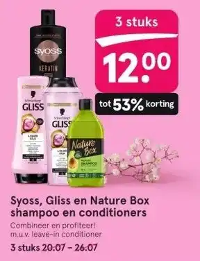 Etos Syoss, Gliss en Nature Box shampoo en conditioners Combineer en profiteer! m.u.v. leave-in conditioner 3 stuks 20.07-26.07 aanbieding