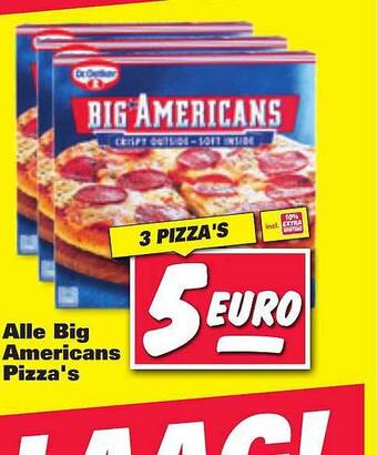 Nettorama Alle Big Americans Pizza's Crispy Outside - Soft Inside aanbieding