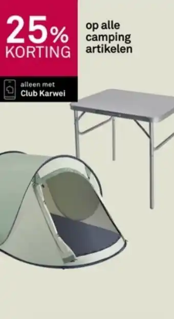 Karwei op alle camping artikelen aanbieding