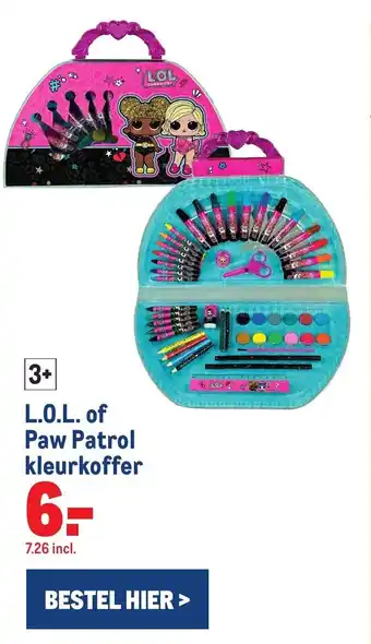 Makro L.o.l. of paw patrol kleurkoffer aanbieding